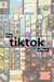 O Efeito Tiktok