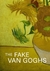 The Fake Van Goghs