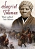 Harriet Tubman, Eles a Chamavam de Moisés