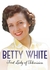 Betty White A Primeira Dama da Televisão