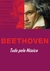 Beethoven - Tudo pela Música
