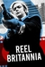 Reel Britania - A História do Cinema Britânico Moderno