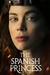 The Spanish Princess - 1ª Temporada