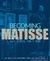 BBC Becoming Matisse