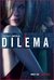 Dilema - 1º Temporada