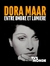 Dora Maar - Entre a Luz e a Sombra
