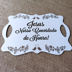 Placa Cerimônia Casamento Jesus Nosso Convidado De Honra floral 35x24cm - loja online