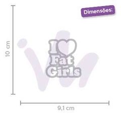 Adesivo I Love Fat Girls - comprar online