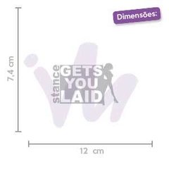 Adesivo Stance Get´s You Laid - comprar online