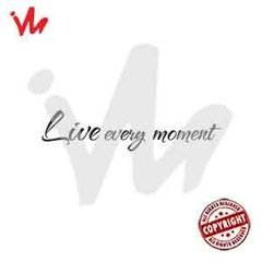 Adesivo Live Every Moment