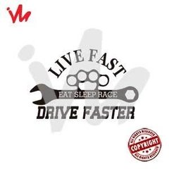 Adesivo Live Fast Drive Faster Eat Sleep Race