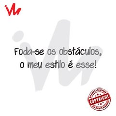 Adesivo Foda-se os Obstáculos, o Meu Estilo é Esse! - comprar online