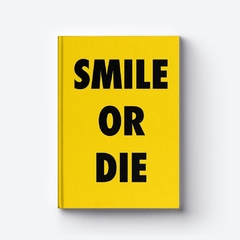 SMILE OR DIE - Jorge Pomar - Editorial Bucle