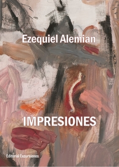 Impresiones - Exequiel Alemian / Editorial Excursiones