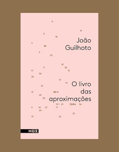 O livro das aproximações - João Guilhoto