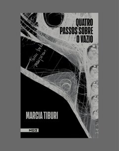 Quatro passos sobre o vazio - Marcia Tiburi