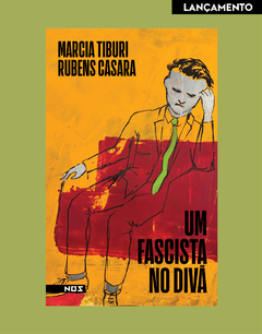 Um fascista no divã - Marcia Tiburi e Rubens Casara
