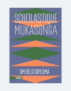 Um belo diploma - Scholastique Mukasonga
