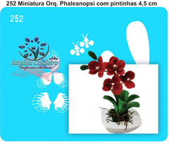 252 - Miniatura Orquídea Phalaenopsis Pintada (4cm)