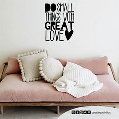 Textos- Do small things with great love