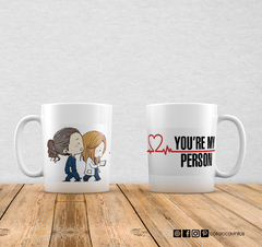 Tazas- You´re my person
