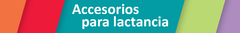 Banner de la categoría Accesesorios para la lactancia