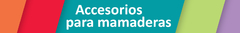 Banner de la categoría Accesorios para mamaderas