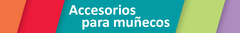 Banner de la categoría Accesorios para muñecos