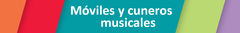 Banner de la categoría Móviles y cuneros musicales