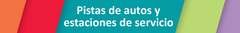 Banner de la categoría Pistas de autos y estaciones de servicio