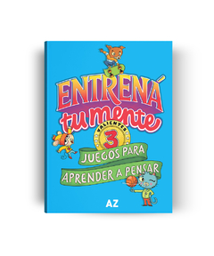 Entrená tu mente. Juegos para aprender a pensar 3 Editorial AZ