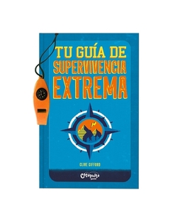 TU GUÍA DE SUPERVIVENCIA EXTREMA - YOYO BOOKS