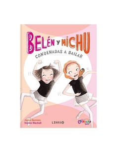 BELÉN Y MICHU CONDENADAS A BAILAR - Libro 6 - CATAPULTA