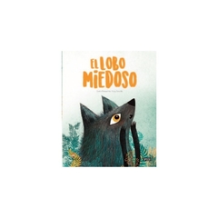 EL LOBO MIEDOSO - MANOLITO BOOKS