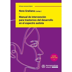 Manual de Intervención Para Trastornos del Desarrollo en el Espectro Autista Neuroaprendizaje Infantil
