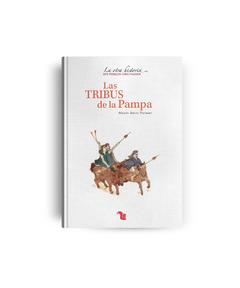 Las tribus de La Pampa Editorial AZ