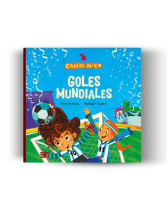 CANDE Y NICO: GOLES MUNDIALES - EDITORIAL AZ