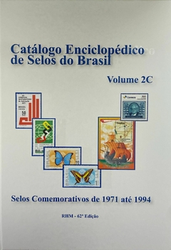 CATÁLOGO RHM DE SELOS DO BRASIL EDIÇÃO 2024 - ENCICLOPÉDICO VOLUME 2C