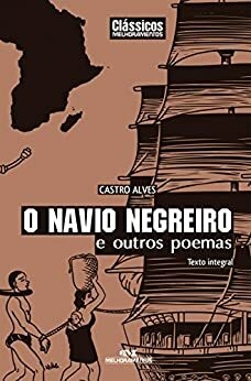 Navio Negreiro E Outros Poemas, O