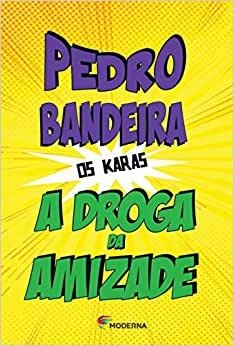 DROGA DA AMIZADE, A - COL. OS KARAS