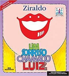 Sorriso Chamado Luiz, Um