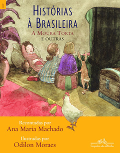 HISTORIAS A BRASILEIRA VOL 01 - MOURA TORTA E OUTR