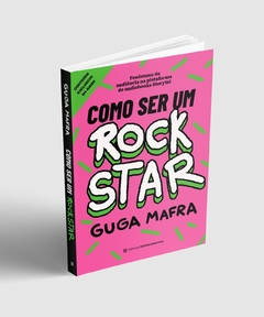 Como Ser Um Rockstar