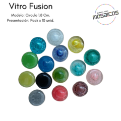 Vitro Fusion C/ Burbuja: Circulos 1,8 cm. Pack x 10 unidades. -Vidrio-