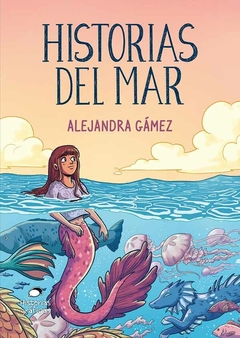 Historias del Mar - Alejandra Gámez