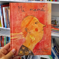 Mi Mamá - Sandra Siemens y Rocío Araya - La Livre - Librería de barrio