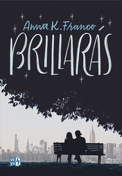 Brillarás - Anna K. Franco