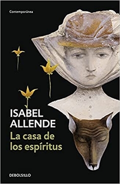 La Casa de los Espíritus - Isabel Allende