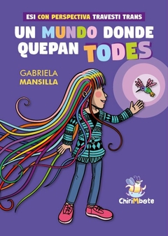 Un Mundo donde quepan Todes - Gabriela Mansilla