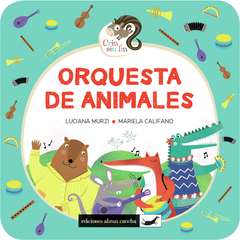 Orquesta de Animales - Luciana Murzi y Mariela Califano